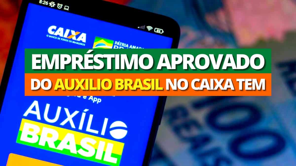 Empréstimo do Auxílio Brasil já pode ser solicitado via Caixa Tem