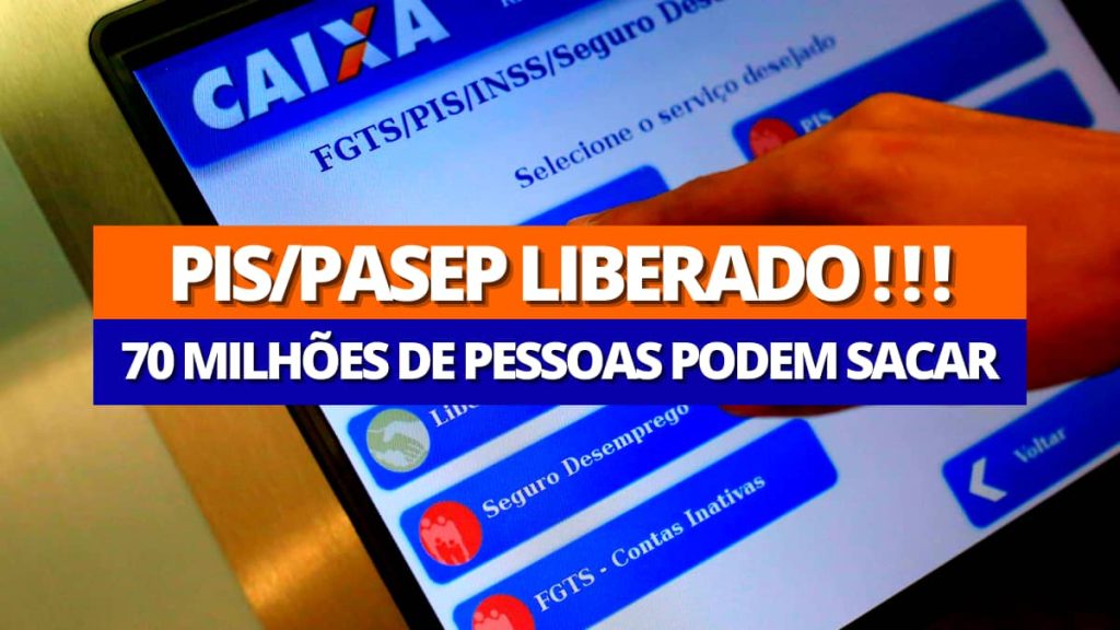 PIS/PASEP 2022 - 70 Milhões de Brasileiros pode sacar e não sabem